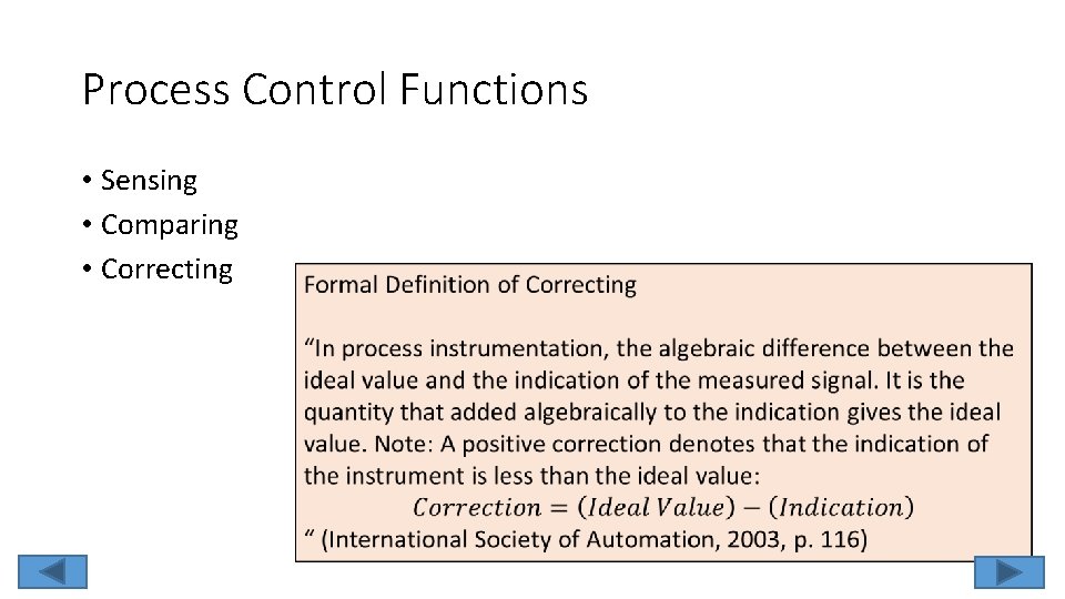 Process Control Functions • Sensing • Comparing • Correcting 