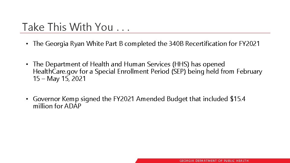 Take This With You. . . • The Georgia Ryan White Part B completed