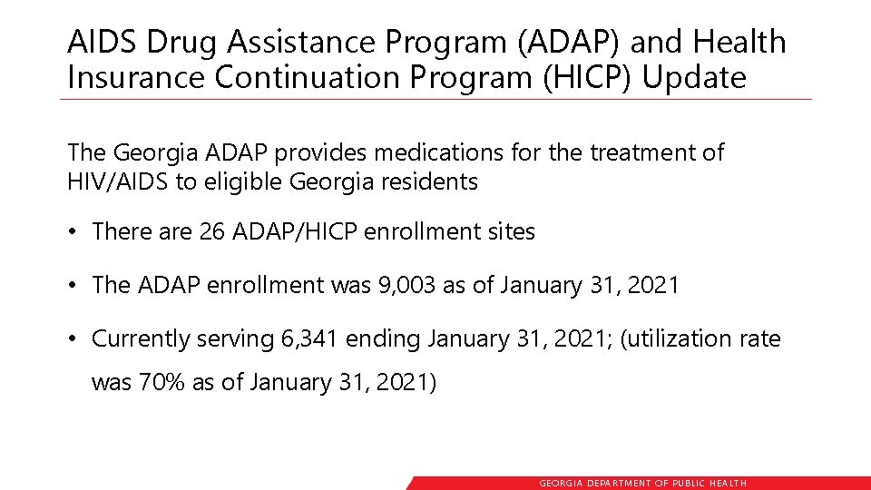 AIDS Drug Assistance Program (ADAP) and Health Insurance Continuation Program (HICP) Update The Georgia