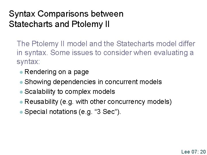 Syntax Comparisons between Statecharts and Ptolemy II The Ptolemy II model and the Statecharts