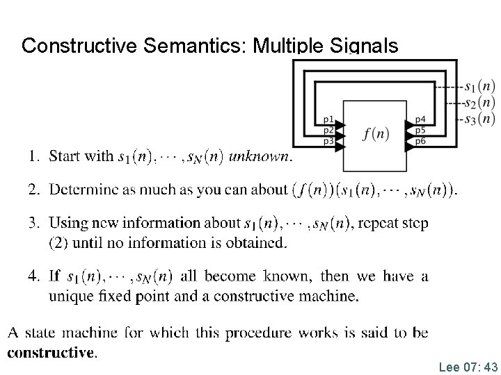 Constructive Semantics: Multiple Signals Lee 07: 43 