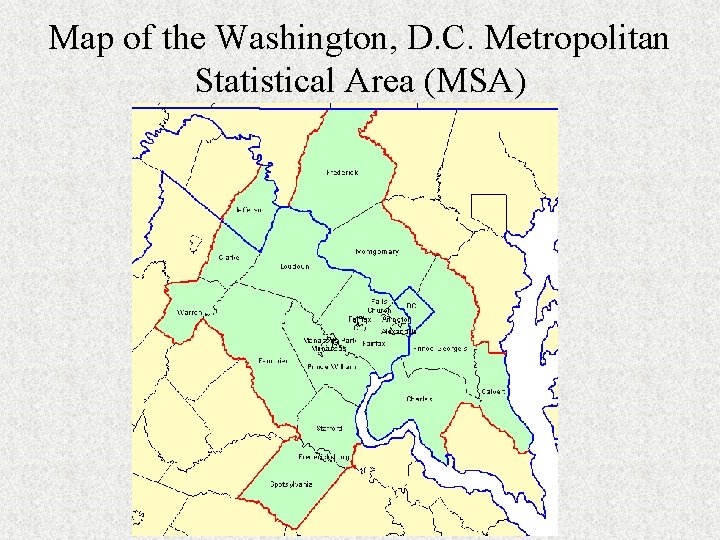 Map of the Washington, D. C. Metropolitan Statistical Area (MSA) 
