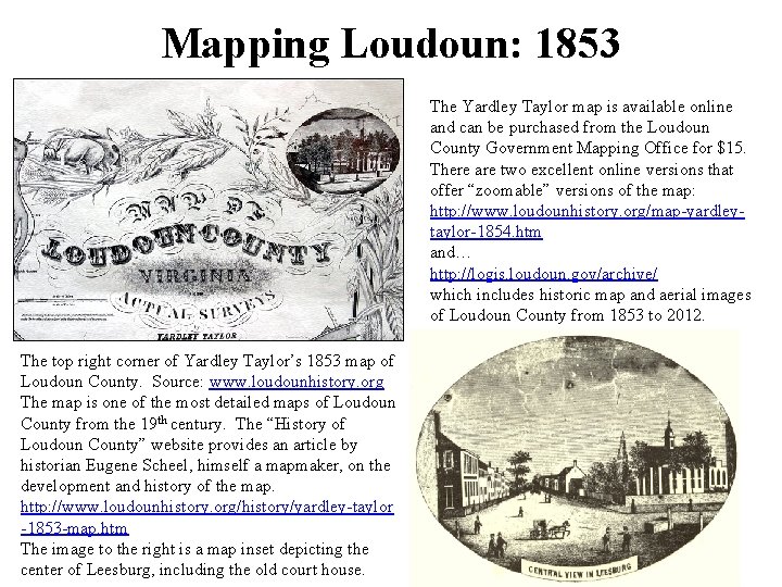 Mapping Loudoun: 1853 The Yardley Taylor map is available online and can be purchased