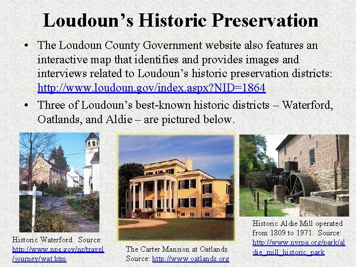 Loudoun’s Historic Preservation • The Loudoun County Government website also features an interactive map