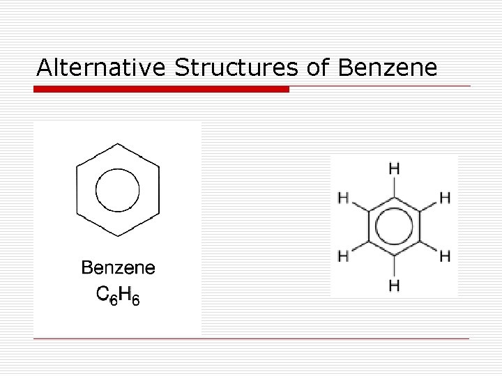 Alternative Structures of Benzene 