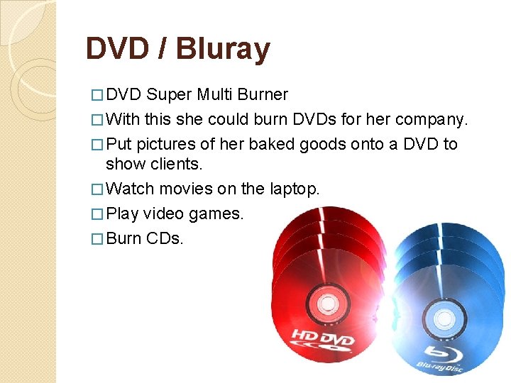 DVD / Bluray � DVD Super Multi Burner � With this she could burn DVD / Bluray � DVD Super Multi Burner � With this she could burn