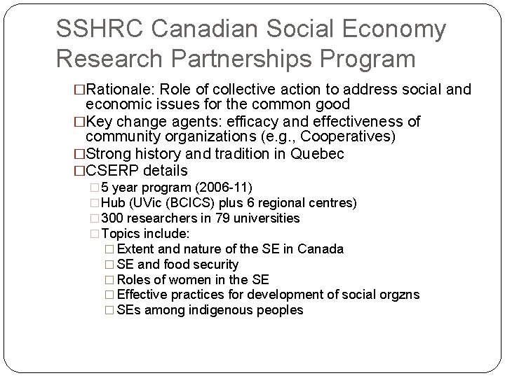 SSHRC Canadian Social Economy Research Partnerships Program �Rationale: Role of collective action to address