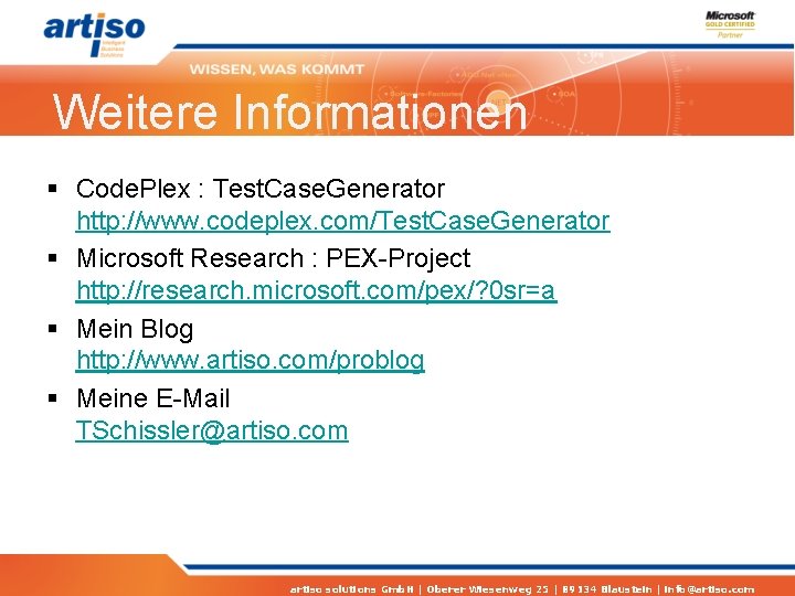 Weitere Informationen § Code. Plex : Test. Case. Generator http: //www. codeplex. com/Test. Case.