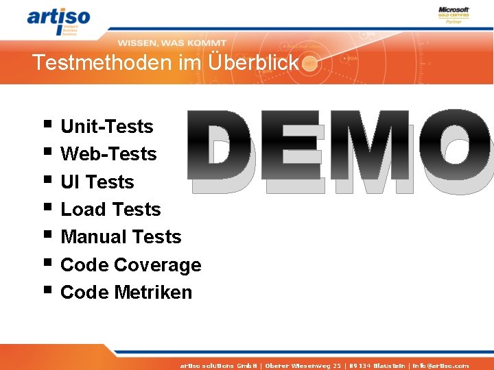 Testmethoden im Überblick DEMO § Unit-Tests § Web-Tests § UI Tests § Load Tests