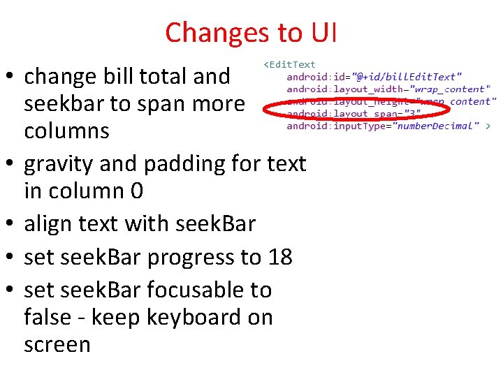Changes to UI • change bill total and seekbar to span more columns • Changes to UI • change bill total and seekbar to span more columns •