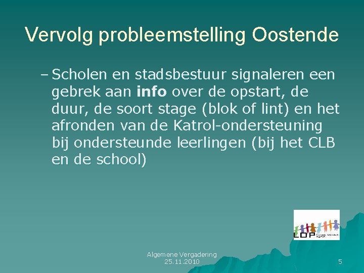 Vervolg probleemstelling Oostende – Scholen en stadsbestuur signaleren een gebrek aan info over de