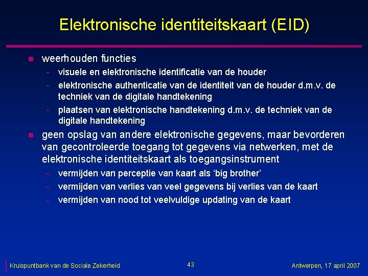 Elektronische identiteitskaart (EID) n weerhouden functies - visuele en elektronische identificatie van de houder