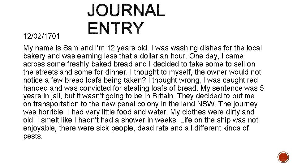 12/02/1701 My name is Sam and I’m 12 years old. I washing dishes for