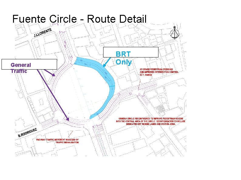 Fuente Circle - Route Detail General Traffic BRT Only 