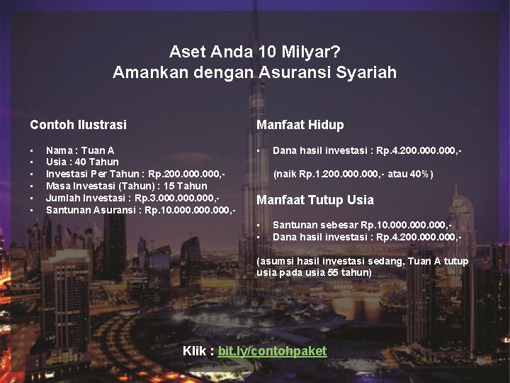 Aset Anda 10 Milyar? Amankan dengan Asuransi Syariah Judul Sub Judul Contoh Ilustrasi Manfaat Aset Anda 10 Milyar? Amankan dengan Asuransi Syariah Judul Sub Judul Contoh Ilustrasi Manfaat