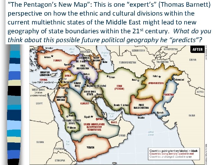 “The Pentagon’s New Map”: This is one “expert’s” (Thomas Barnett) perspective on how the