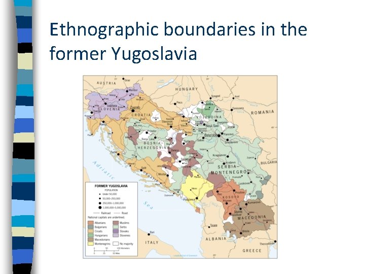 Ethnographic boundaries in the former Yugoslavia 