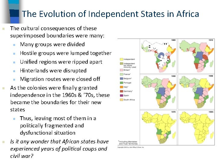 The Evolution of Independent States in Africa n n n The cultural consequences of