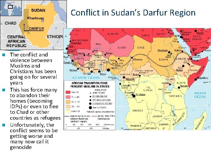 Conflict in Sudan’s Darfur Region The conflict and violence between Muslims and Christians has