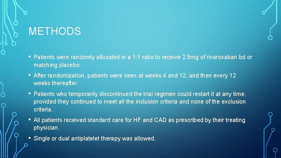 METHODS • Patients were randomly allocated in a 1: 1 ratio to receive 2.