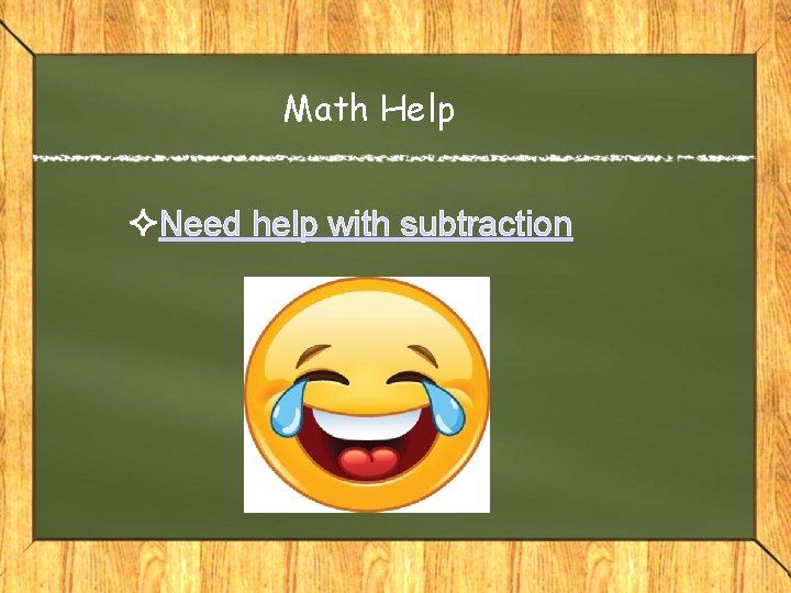 Math Help Need help with subtraction 