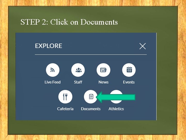 STEP 2: Click on Documents 