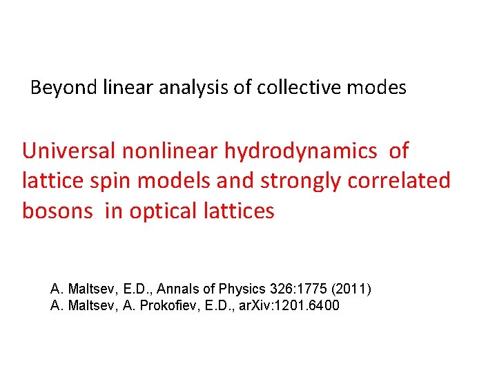 Beyond linear analysis of collective modes Universal nonlinear hydrodynamics of lattice spin models and