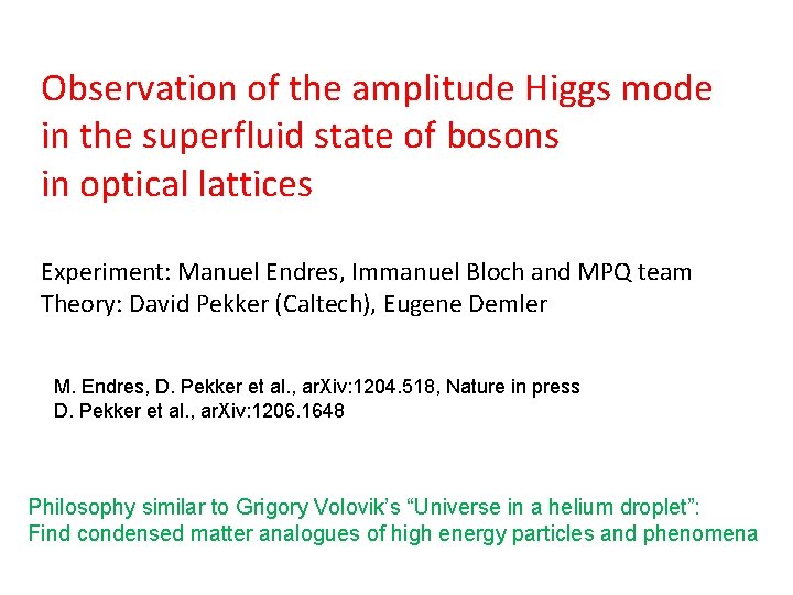 Observation of the amplitude Higgs mode in the superfluid state of bosons in optical