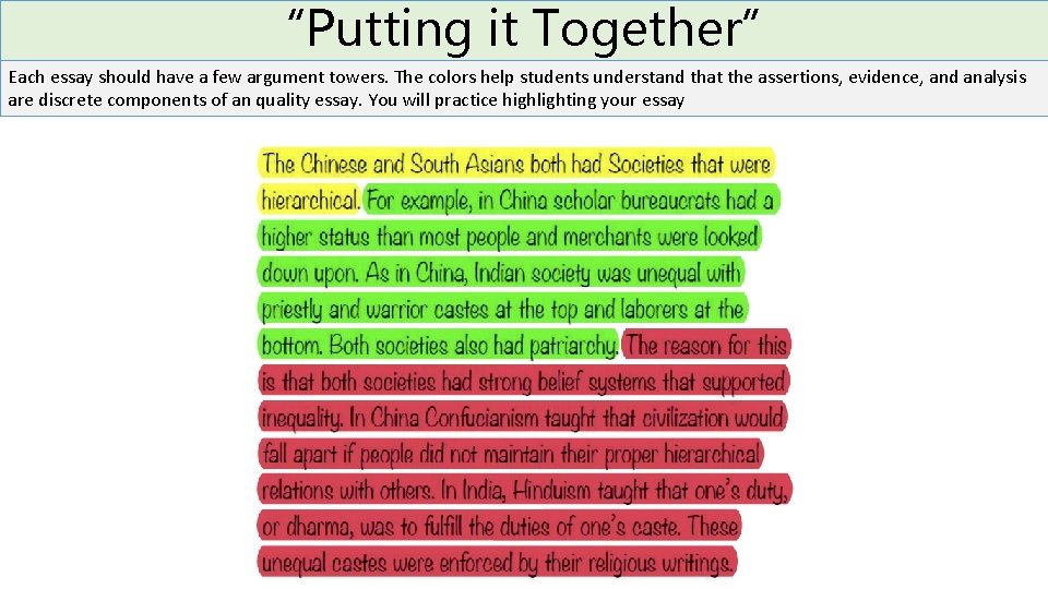 “Putting it Together” Each essay should have a few argument towers. The colors help