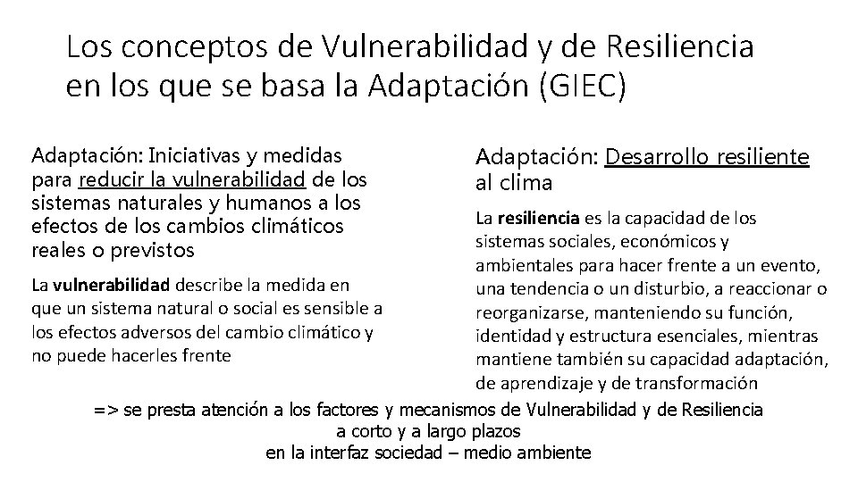 Los conceptos de Vulnerabilidad y de Resiliencia en los que se basa la Adaptación