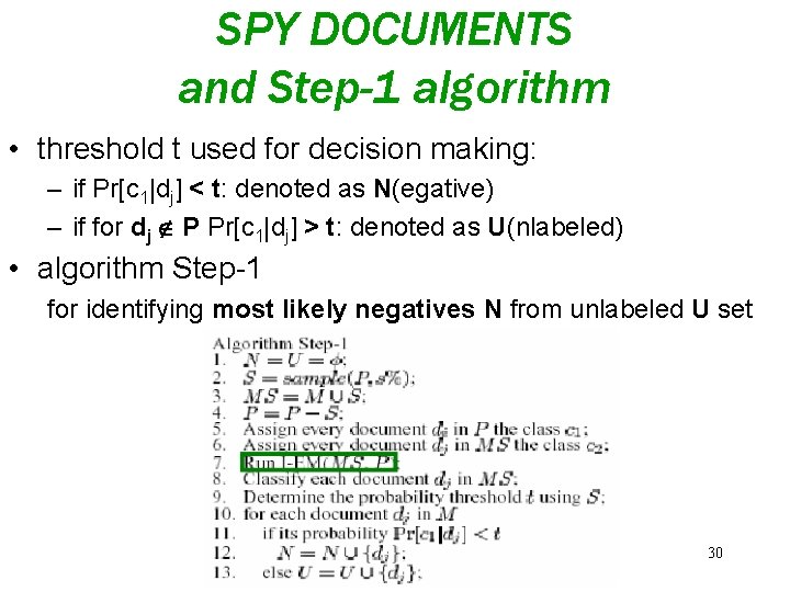 SPY DOCUMENTS and Step-1 algorithm • threshold t used for decision making: – if