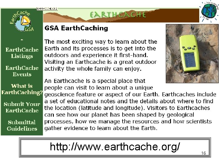 http: //www. earthcache. org/ 16 