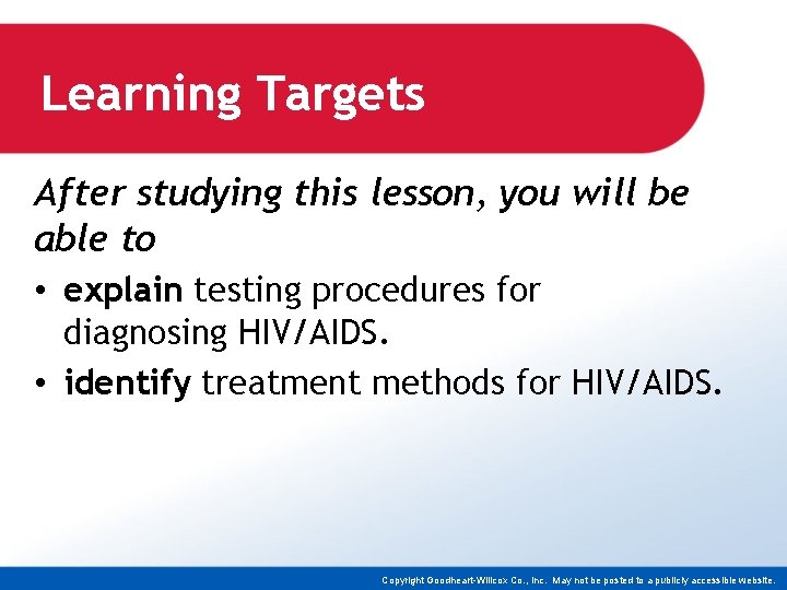 Learning Targets After studying this lesson, you will be able to • explain testing