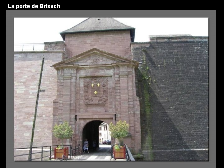 La porte de Brisach 