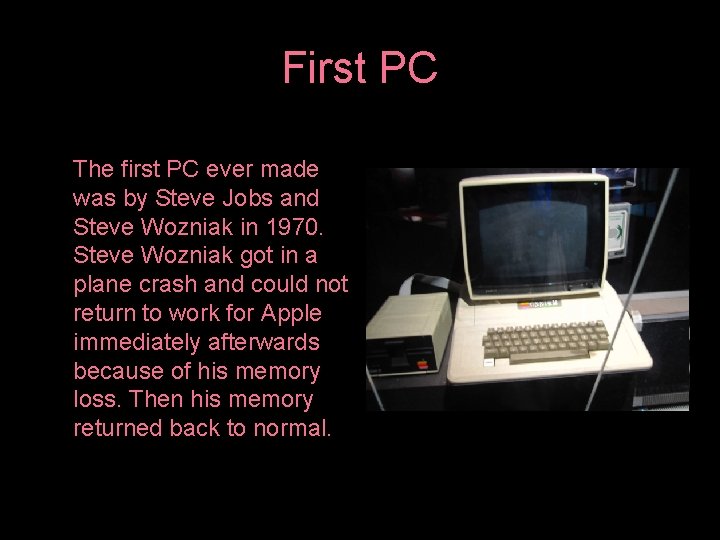 First PC • Why does it take so much to get me high? The