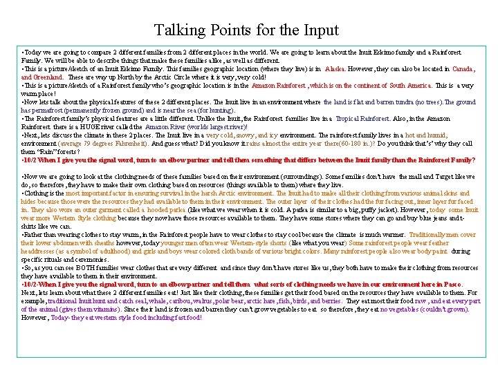 Talking Points for the Input • Today we are going to compare 2 different Talking Points for the Input • Today we are going to compare 2 different