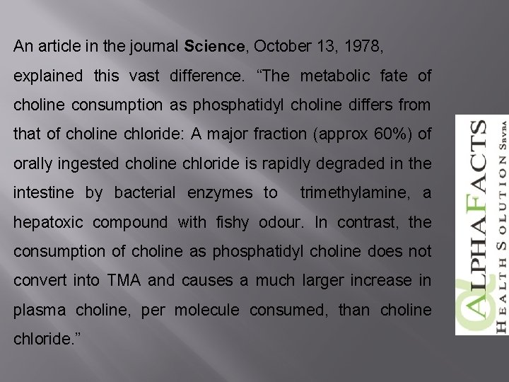 An article in the journal Science, October 13, 1978, explained this vast difference. “The