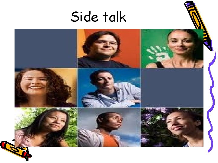 Side talk 