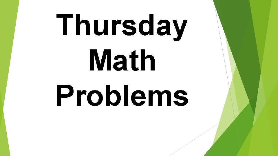 Thursday Math Problems 