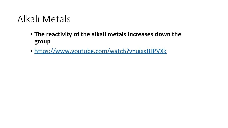 Alkali Metals • The reactivity of the alkali metals increases down the group •