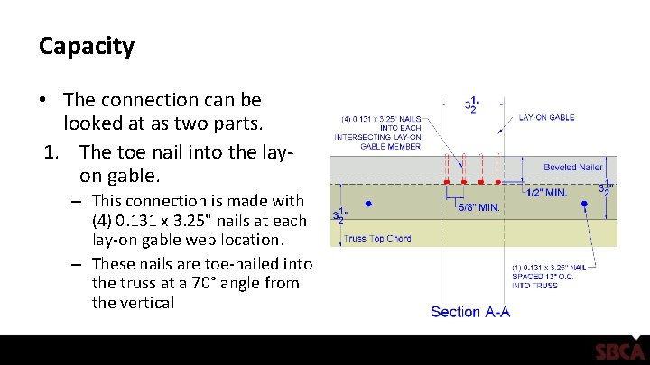 Capacity • The connection can be looked at as two parts. 1. The toe