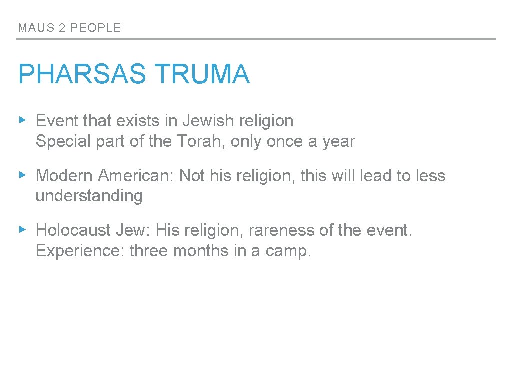 MAUS 2 PEOPLE PHARSAS TRUMA ▸ Event that exists in Jewish religion Special part