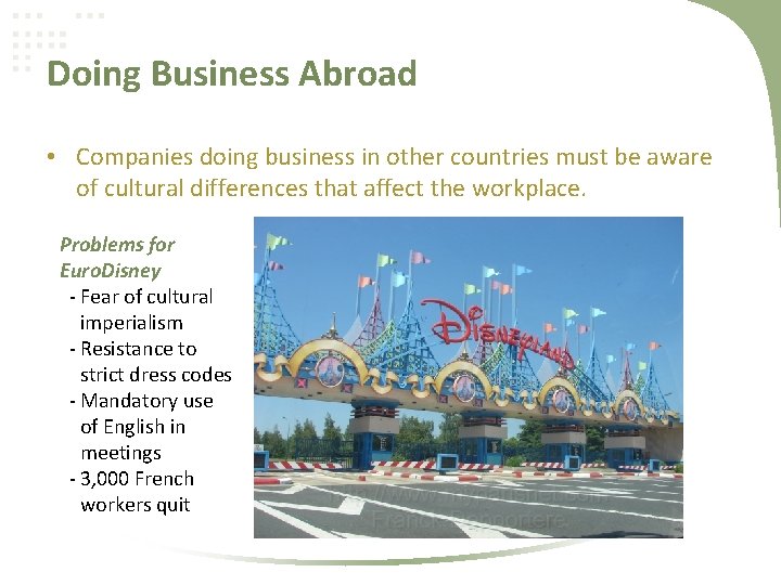 Doing Business Abroad • Companies doing business in other countries must be aware of