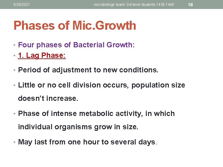 5/26/2021 microbiology team/ 3 rd level students 1439 -1440 Phases of Mic. Growth •