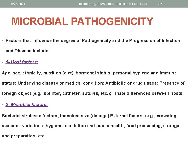 5/26/2021 microbiology team/ 3 rd level students 1439 -1440 35 MICROBIAL PATHOGENICITY • Factors