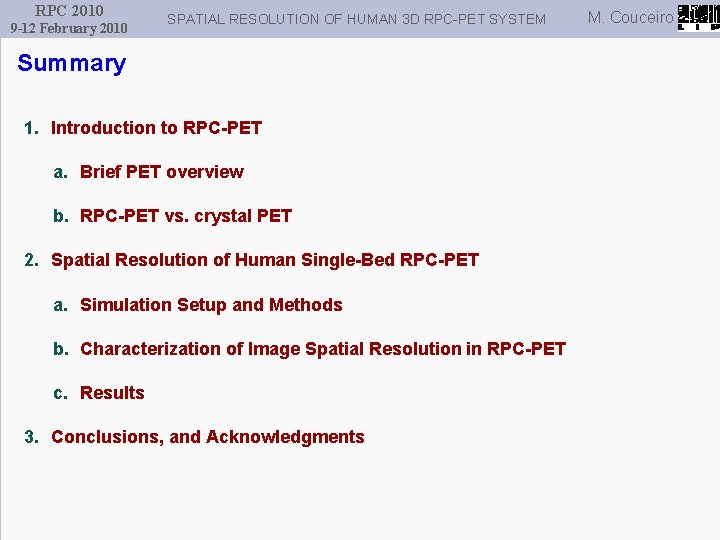 RPC 2010 9 -12 February 2010 SPATIAL RESOLUTION OF HUMAN 3 D RPC-PET SYSTEM