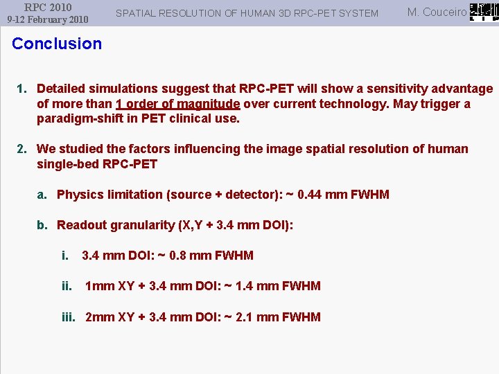 RPC 2010 9 -12 February 2010 SPATIAL RESOLUTION OF HUMAN 3 D RPC-PET SYSTEM