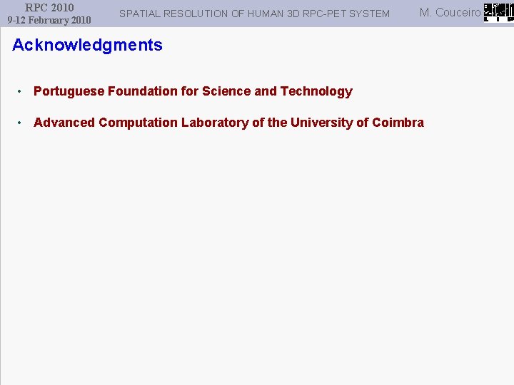 RPC 2010 9 -12 February 2010 SPATIAL RESOLUTION OF HUMAN 3 D RPC-PET SYSTEM