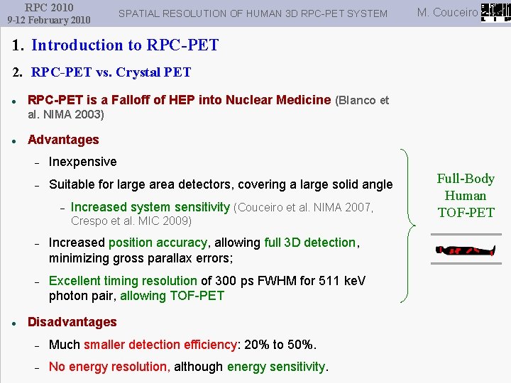 RPC 2010 9 -12 February 2010 SPATIAL RESOLUTION OF HUMAN 3 D RPC-PET SYSTEM