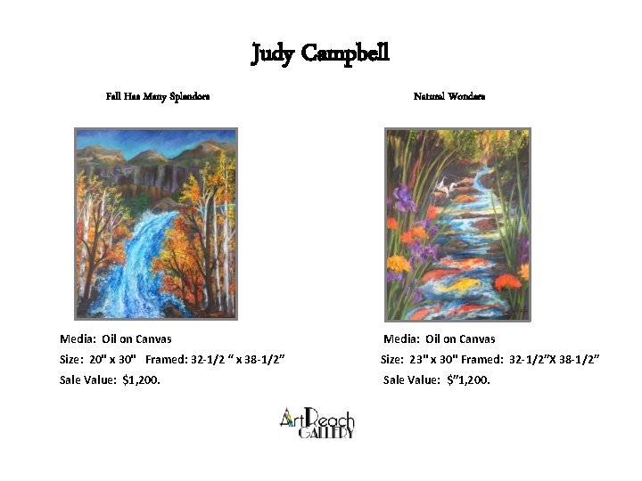 Judy Campbell Fall Has Many Splendors Natural Wonders Media: Oil on Canvas Size: 20"